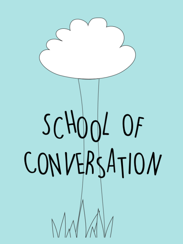 School of Conversation